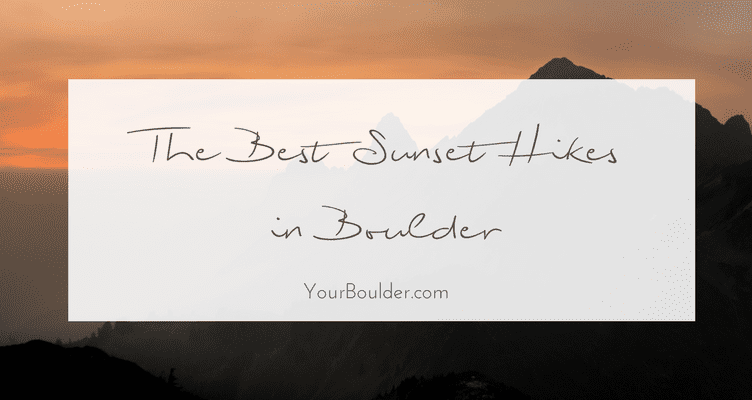 sunset hikes boulder