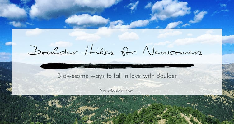 Hike Boulder: 3 Perfect Hikes for Newcomers