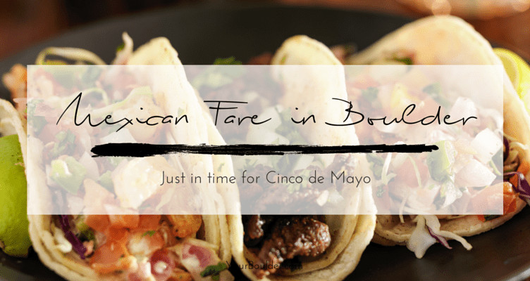 boulder mexican food