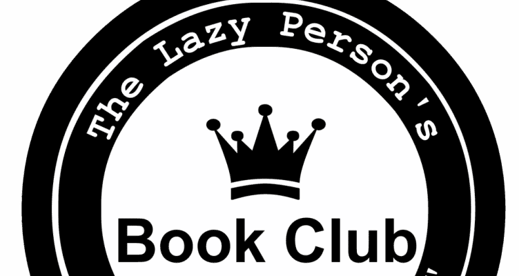 Lazy Person’s Book Club: Let Someone Else Read for You
