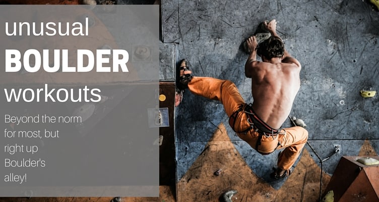 UNUSUAL boulder co workouts