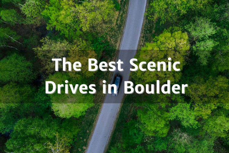 the Best Scenic Drives in Boulder