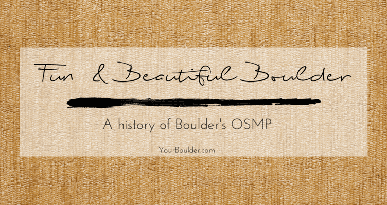 boulder OSMP history