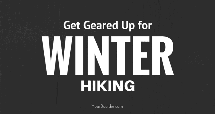 winter hiking gear colorado