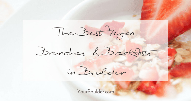 boulder vegan brunch breakfast