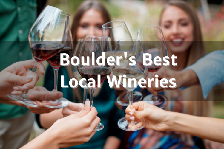 Best Local Wineries in Boulder