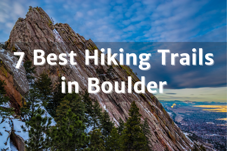 7 Best Hiking Trails in Boulder