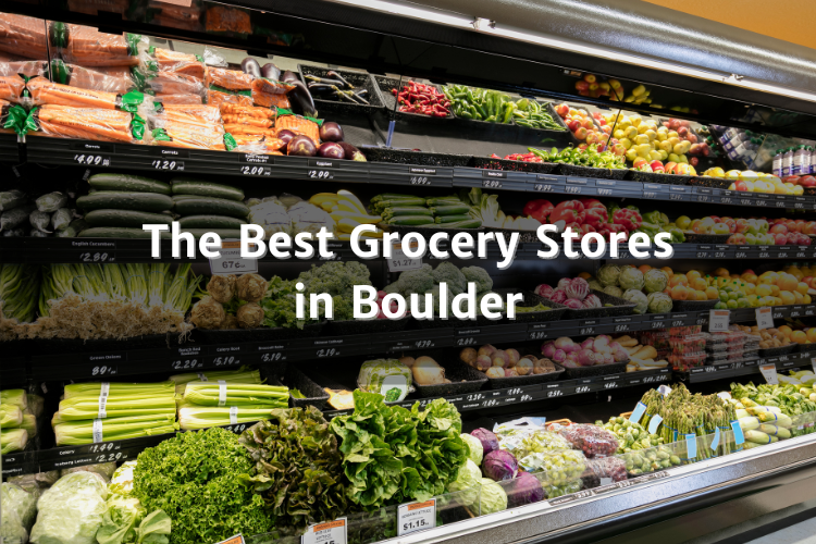 Best Grocery Stores in Boulder
