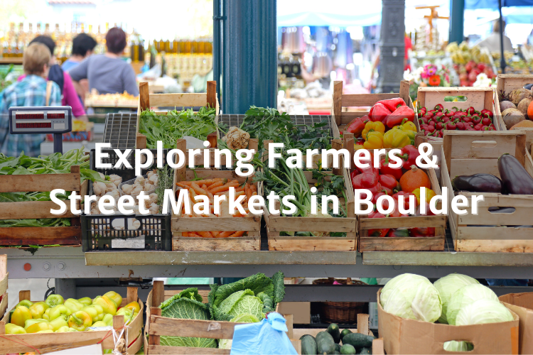  Farmers & Street Markets in Boulder