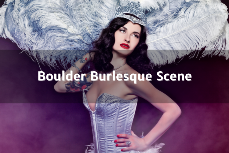 Boulder Burlesque Scene